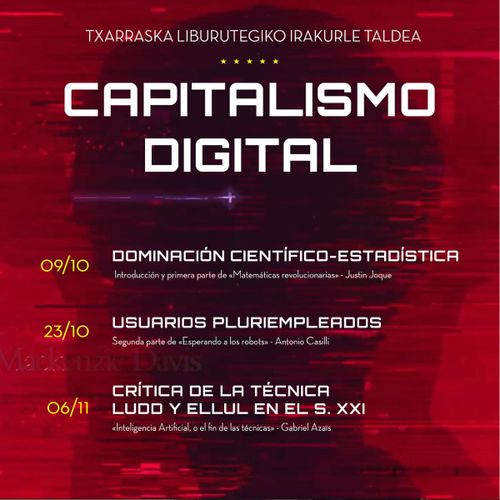 TXARRASKAKO IRAKURLE TALDEA: "CAPITALISMO DIGITAL": Usuarios pluriempleados